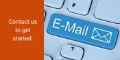 Contact us to get started, email