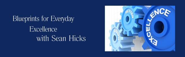 Blueprints for Everyday Excellence